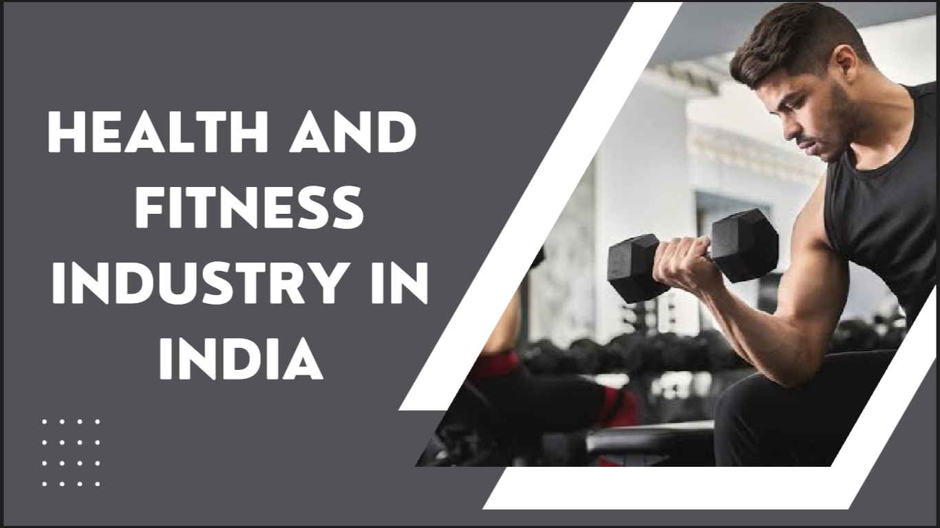 Read more about the article Health & Fitness Industry in India